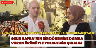 Bafra Tütün Müzesinde Tarihi Yolculuk