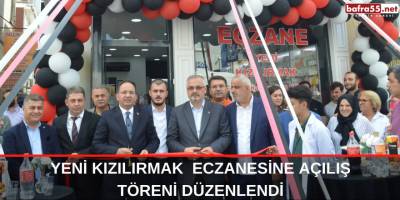 Yeni Kızılırmak Eczanesine Açılış Töreni Düzenlendi
