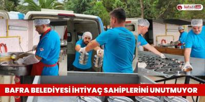 BAFRA BELEDİYESİ İHTİYAÇ SAHİPLERİNİ UNUTMUYOR