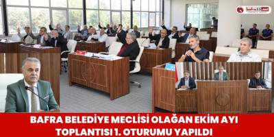 BELEDİYE MECLİSİ OLAĞAN EKİM AYI TOPLANTISI 1.OTURUMU YAPILDI