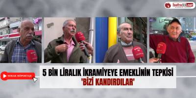 5 Bin Liralık İkramiyeye Emeklinin Tepkisi 'Bizi Kandırdılar'