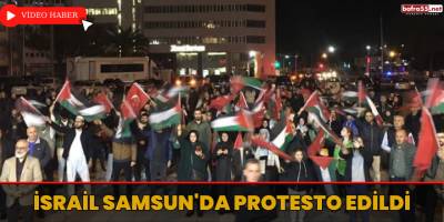 İsrail Samsun'da protesto edildi