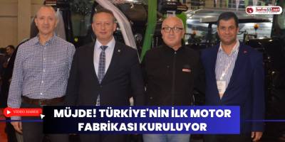 Müjde! Türkiye'nin İlk Motor Fabrikası Kuruluyor