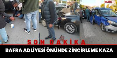 Bafra Adliyesi Önünde Zincirleme Kaza