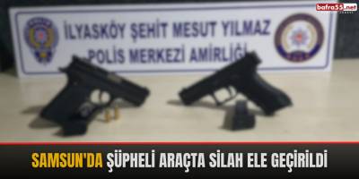 Samsun'da şüpheli araçta silah ele geçirildi
