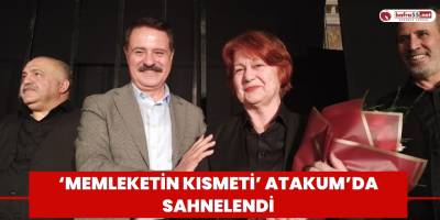 ‘Memleketin Kısmeti’ Atakum’da sahnelendi