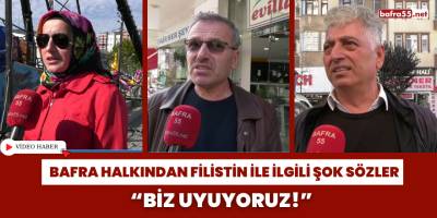 Bafra  Halkından Filistin ile İlgili Şok Sözler ''BİZ UYUYORUZ!'' 