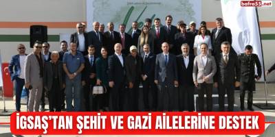 İGSAŞ’tan şehit ve gazi ailelerine destek
