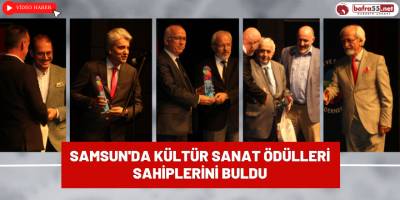 Samsun'da Kültür Sanat Ödülleri Sahiplerini Buldu