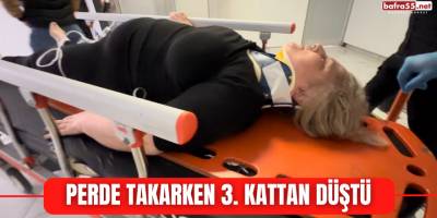 Perde takarken 3. kattan düştü