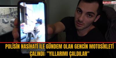 Polisin nasihati ile gündem olan gencin motosikleti çalındı: "Yıllarımı çaldılar"