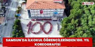 Samsun'da ilkokul öğrencilerinden 100. yıl koreografisi