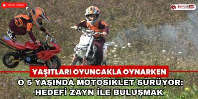 Yaşıtları oyuncakla oynarken, o 5 yaşında motosiklet sürüyor: Hedefi Zayn ile buluşmak