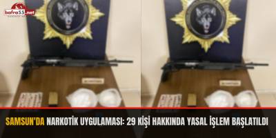 Samsun'da narkotik uygulaması: 29 kişi hakkında yasal işlem başlatıldı