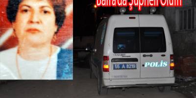 BAFRA'DA ŞÜPHELİ ÖLÜM