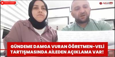 Samsun’da Yaşanan Veli-Öğretmen Arasındaki Olayla İlgili Aileden Açıklama Geldi