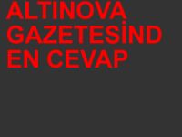 Altınova gazetesinden cevap