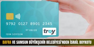 Bafra ve Samsun Büyükşehir Belediyesi'nden İsrail Boykotu