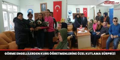 Görme engellilerden kurs öğretmenlerine özel kutlama sürprizi