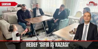 Hedef 'sıfır iş kazası'