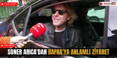 Soner Arıca'dan Bafra'ya Anlamlı Ziyaret
