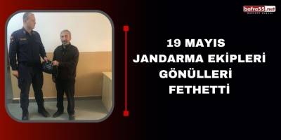 19 Mayıs Jandarma ekipleri gönülleri fethetti