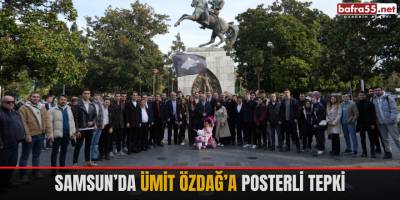 Samsun’da Ümit Özdağ’a posterli tepki