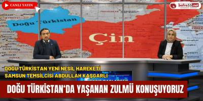 Doğu Türkistan'da Yaşanan Zulmü Konuşuyoruz