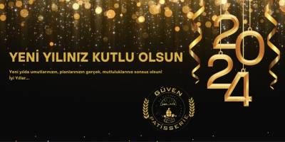 Güven Patisserie Yeni Yıl Mesajı