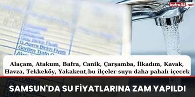 Samsun'da su fiyatlarına zam yapıldı