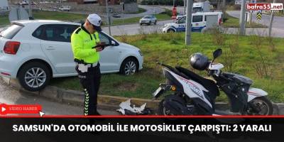 Samsun'da otomobil ile motosiklet çarpıştı: 2 yaralı