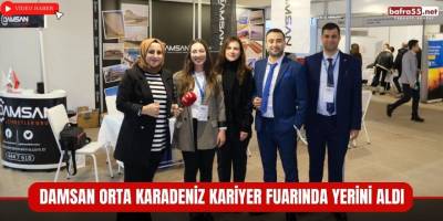 DAMSAN Orta Karadeniz Kariyer Fuarında Yerini Aldı