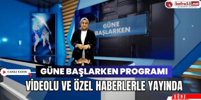 Güne Başlarken Programı Canlı Yayın 12 Ocak 2024