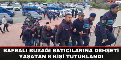 Bafralı buzağı satıcılarına dehşeti yaşatan 6 kişi tutuklandı