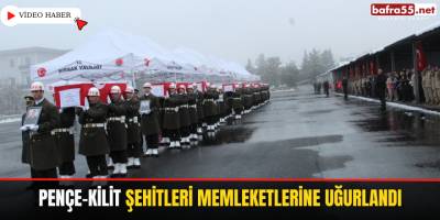 Pençe-Kilit şehitleri memleketlerine uğurlandı