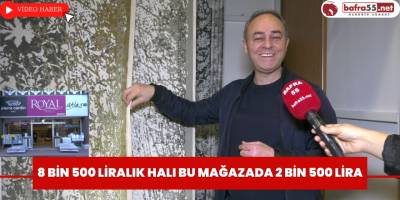 8 Bin 500 Liralık Halı Bu Mağaza'da 2 Bin 500 Lira