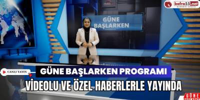 Güne Başlarken Programı Canlı Yayın 17 Ocak 2024