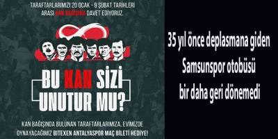 35 yıl önce deplasmana giden Samsunspor otobüsü bir daha geri dönemedi