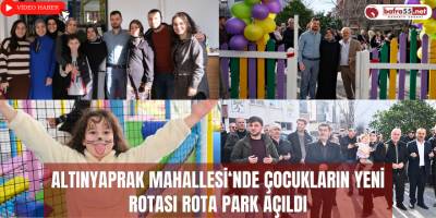 Altınyaprak Mahallesi'nde Çocukların Yeni Rotası Rota Park Açıldı