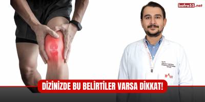 Dizinizde Bu Belirtiler Varsa Dikkat!