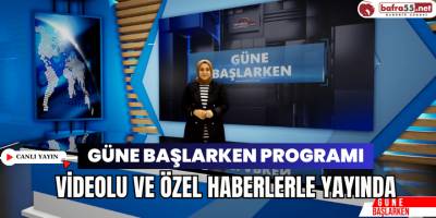 Güne Başlarken Programı Canlı Yayın 24 Ocak 2024