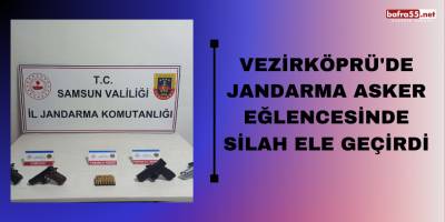 Vezirköprü'de jandarma asker eğlencesinde silah ele geçirdi