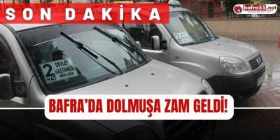 Bafra'da Dolmuşa Zam!