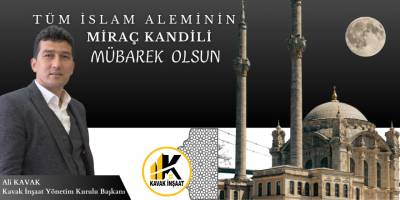 Kavak İnşaat Miraç Kandil Mesajı