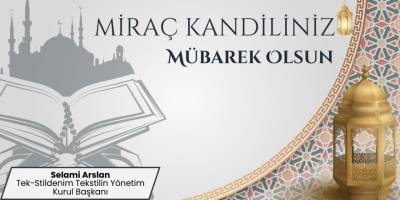 Tek-Stildenim Tekstil Miraç Kandili mesajı