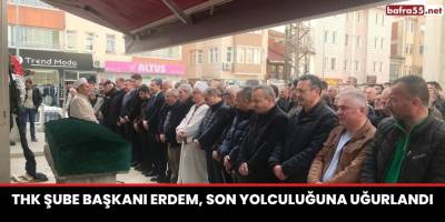 THK Şube Başkanı Erdem, son yolculuğuna uğurlandı