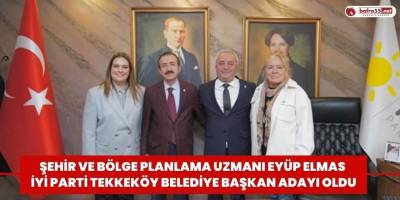 Eyüp Elmas  İYİ Parti Tekkeköy Belediye Başkan Adayı Oldu