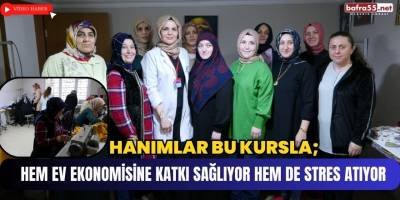 Bu Kurs, Hem Ev Ekonomisine Katkı Sağlıyor Hem de Stres Attırıyor