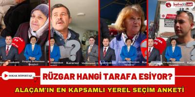Rüzgar Hangi Tarafa Esiyor? Alaçam'ın En Kapsamlı Yerel Seçim Anketi