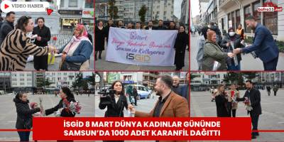 İSGİD 8 Mart Dünya Kadınlar Gününde Samsun’da 1000 Adet Karanfil Dağıttı